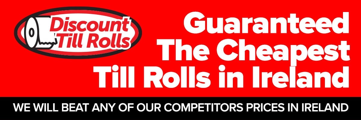 Guaranteed Cheapest Till Rolls and credit card rolls in Ireland